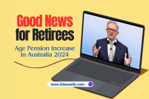 Age Pension in Australia 2024 Everything You Need to Know