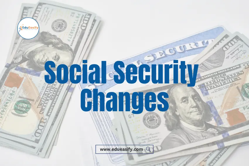 5 Social Security Changes for 2025 What You Need to Know